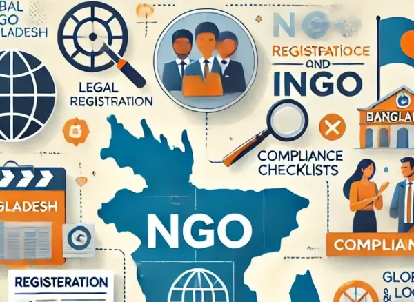 NGO & INGO Registration in Bangladesh A Complete Legal and Compliance Guide